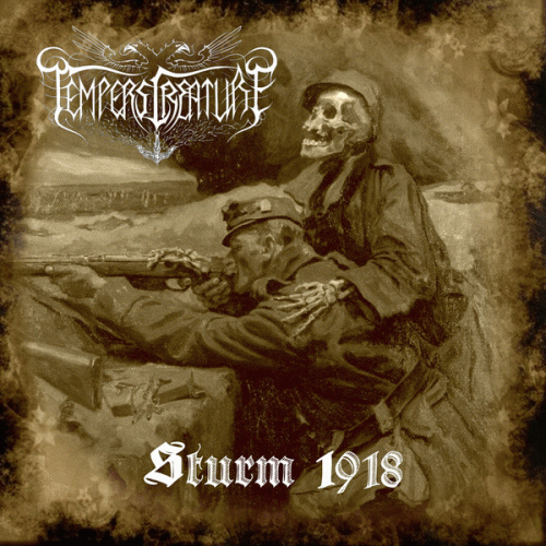 Tempers Creature : Sturm 1918